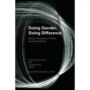Doing Gender, Doing Difference: Inequality, Power, and Institutional Change