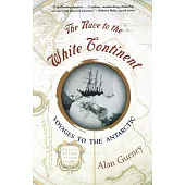 The Race to the White Continent