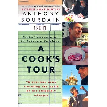A Cook’s Tour: Global Adventures in Extreme Cuisines