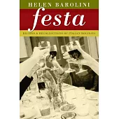 Festa: Recipes and Recollections of Italian Holidays