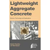 Lightweight Aggregate Concrete: Science, Technology, and Applications