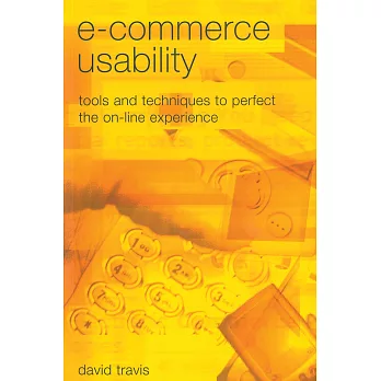 E-Commerce Usability: Tools and Techniques to Perfect the On-Line Experience