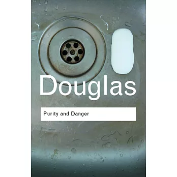 Purity and Danger: An Analysis of Concept of Pollution and Taboo