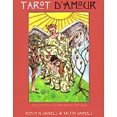 Tarot D’Amour: Find Love, Sex, and Romance in the Cards