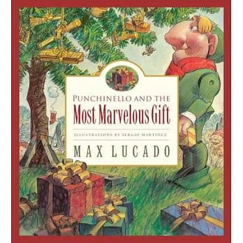 Punchinello and the most marvelous gift /