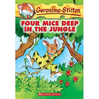 Geronimo Stilton (5) : four mice deep in the jungle