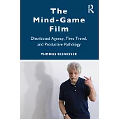 Melodrama, Trauma, Mind-Games: Affect and Memory in Contemporary American Cinema