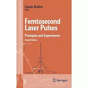 Femtosecond Laser Pulses: Principles and Experiments