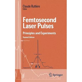 Femtosecond Laser Pulses: Principles and Experiments