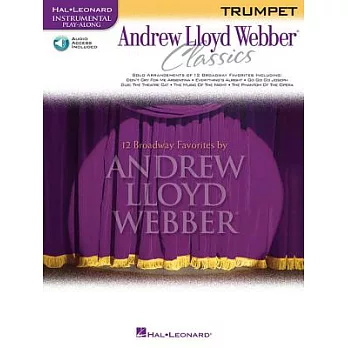 12 Broadway Favorites by Andew Lloyd Webber Classics: Trumpet
