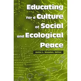 Educating for a Culture of Social and Ecological Peace