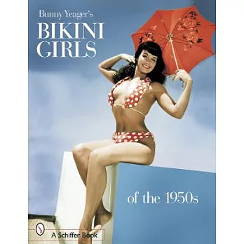Bunny Yeager’s Bikini Girls of the 1950s