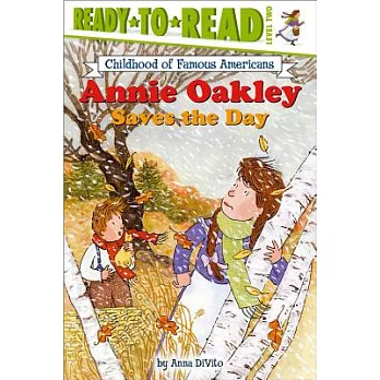 Annie Oakley saves the day /