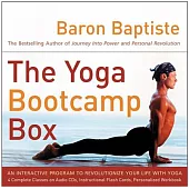The Yoga Bootcamp Box: An Interactive Program to Revolutionize Your Life With Yoga