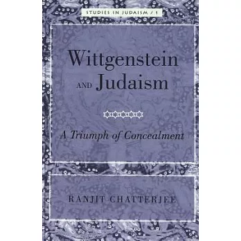 Wittgenstein and Judaism: A Triumph of Concealment