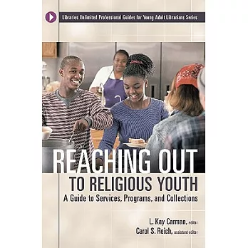 Reaching Out to Religious Youth: A Guide to Services, Programs, and Collections