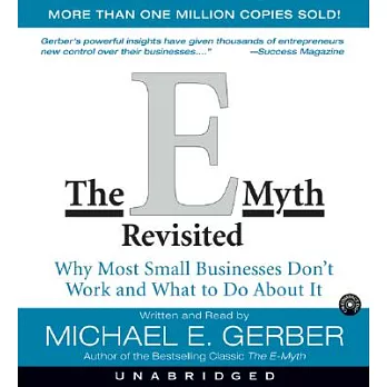 The E-Myth Revisited: Why Most Small Businesses Don’t Work