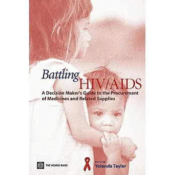 Batting HIV/Aids: A Decisionv Maker’s Guide to the Procurement of Medicines and Related Supplies