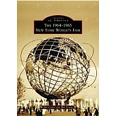 The 1964-1965 New York World’s Fair