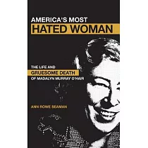 博客來-America's Most Hated Woman: The Life and Gruesome Death of Madalyn  Murray O'Hair