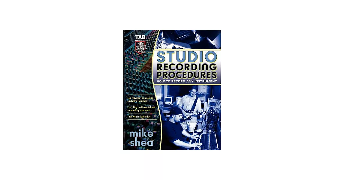 博客來-Studio Recording Procedures: How to Record Any Instrument