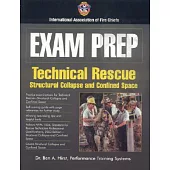 Exam Prep: Technical Rescue, Structural Collapse and Confined Space