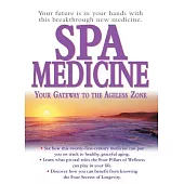 Spa Medicine: Your Gateway To The Ageless Zone