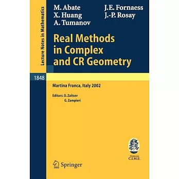 Real Methods In Complex And Cr Geometry: Lectures Given At The C.i.m.e. Summer School Held In Martina Franca, Italy, June 30 - J