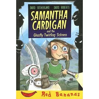 Samantha Cardigan And The Ghastly Twirling Sickness