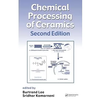 Chemical Processing of Ceramics, Second Edition