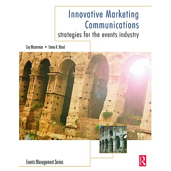 Innovative Marketing Communications: Strategies For The Events Industry