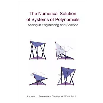 The Numerical Solution of Systems of Polynomials: Arising in Engineering And Science
