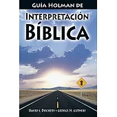 Guia Holman De Interpretacion Biblica
