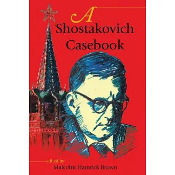 A Shostakovich Casebook