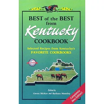 Best of the Best from Kentucky Cookbook: Selected Recipes from Kentucky’s Favorite Cookbooks