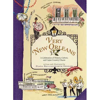 Very New Orleans: A Celebration of History, Culture, and Cajun Country Charm