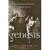 Genesis: Fair Beginnings, Then Foul