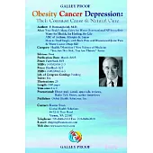 Obesity Cancer Depression: Their Common Cause & Natural Cure