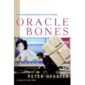 Oracle Bones: A Journey Between China’s Past And Present