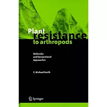 Plant Resistance to Arthropods: Molecular And Conventional Approaches