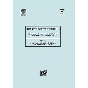 Discrete Event Systems 2004: A Proceedings volume from the 7th IFAC Workshop, Reims, France, 22-24 September 2004