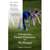 Chiropractic, Health Promotion, And Wellness