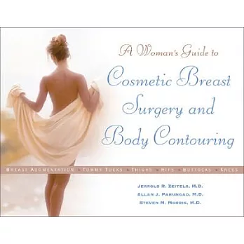 A Woman’s Guide to Cosmetic Breast Surgery And Body Contouring