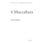 4 Maccabees: Introduction And Commentary on the Greek Text in Codex Sinaiticus