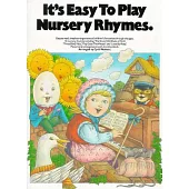 It’s Easy to Play Nursery Rhymes