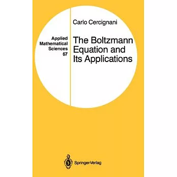 The Boltzmann equation and its applications