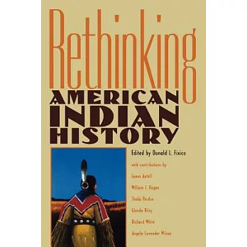 Rethinking American Indian History: Analysis, Methodology, and Historiography
