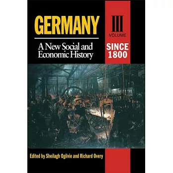 Germany: A New Social and Economic History Since 1800