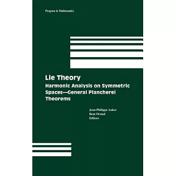 Lie Theory: Harmonic Analysis On Symmetric Spaces, General Plancherel Theorems