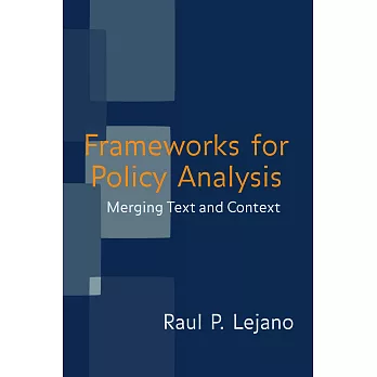 Frameworks for Policy Analysis: Merging Text And Context